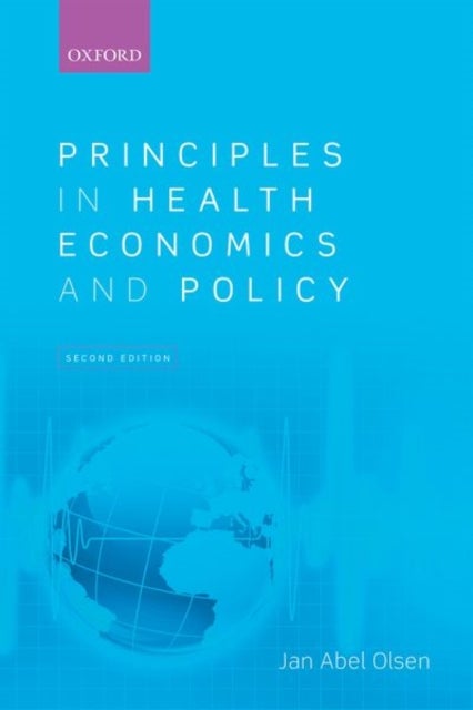 Bilde av Principles In Health Economics And Policy Av Jan Abel (professor Of Health Economics And Chair Health Services Research Unit Institute Of Community Me