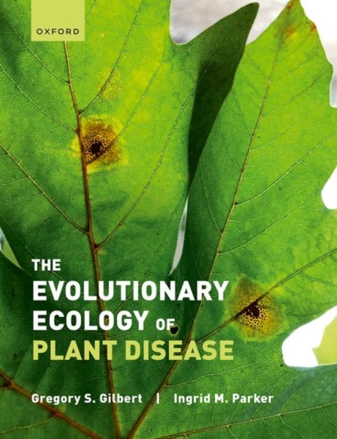 Bilde av The Evolutionary Ecology Of Plant Disease Av Gregory (professor Professor Department Of Environmental Studies University Of California Santa Cruz Usa)