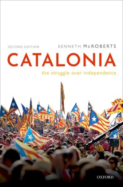 Catalonia - The Struggle Over Independence