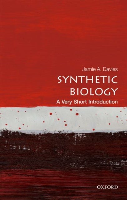 Bilde av Synthetic Biology: A Very Short Introduction Av Jamie A. (professor Of Experimental Anatomy University Of Edinburgh) Davies