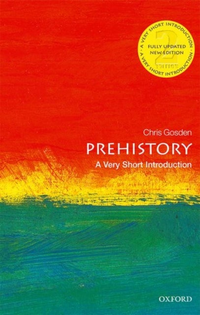 Bilde av Prehistory: A Very Short Introduction Av Chris (professor Of European Archaeology Oxford University) Gosden