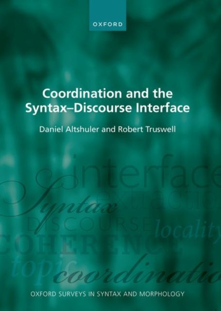 Bilde av Coordination And The Syntax ¿ Discourse Interface Av Daniel (associate Professor Of Semantic Altshuler