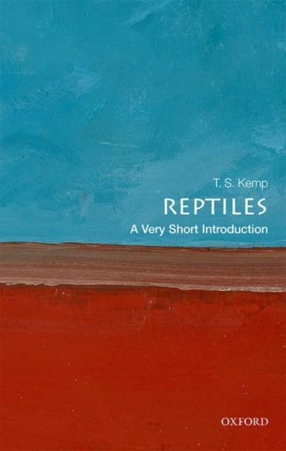 Bilde av Reptiles: A Very Short Introduction Av T. S. (emeritus Research Fellow St John&#039;s College) Kemp