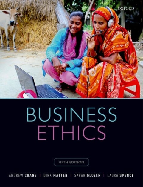 Business Ethics - Managing Corporate Citizenship and Sustainability in the Age of Globalization