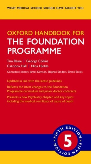 Bilde av Oxford Handbook For The Foundation Programme Av Tim (consultant Gastroenterologist Consultant Gastroenterologist Cambridge University Hospitals Nhs Fo