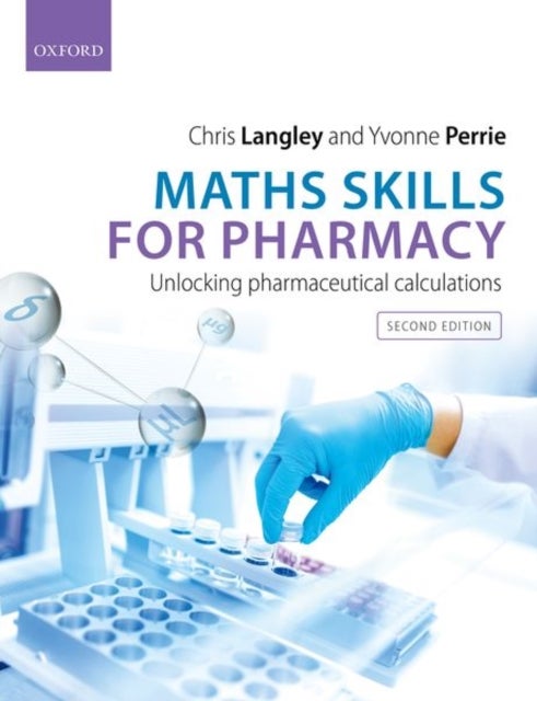 Bilde av Maths Skills For Pharmacy Av Chris (professor Of Pharmacy Law And Practice Professor Of Pharmacy Law And Practice Aston University) Langley, Yvonne (p