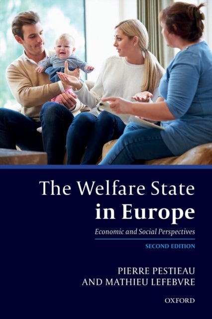 Bilde av The Welfare State In Europe Av Pierre (professor Of Economics Professor Of Economics University Of Liege) Pestieau, Mathieu (associate Professor Assoc