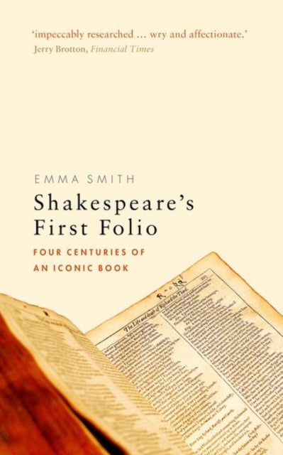 Bilde av Shakespeare&#039;s First Folio Av Emma (fellow And Tutor In English Fellow And Tutor In English Hertford College University Of Oxford) Smith