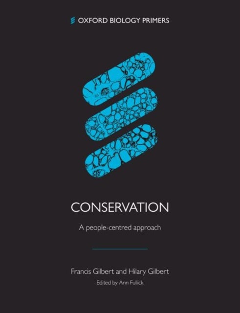 Bilde av Conservation: A People-centred Approach Av Francis (university Of Nottingham) Gilbert, Hilary (university Of Nottingham) Gilbert