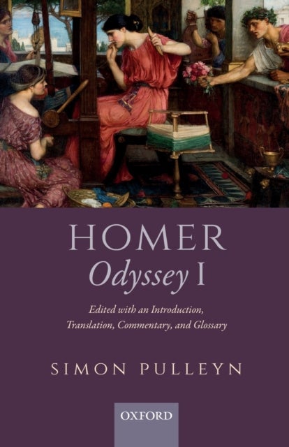 Homer, Odyssey I - Edited with an Introduction, Translation, Commentary, and Glossary