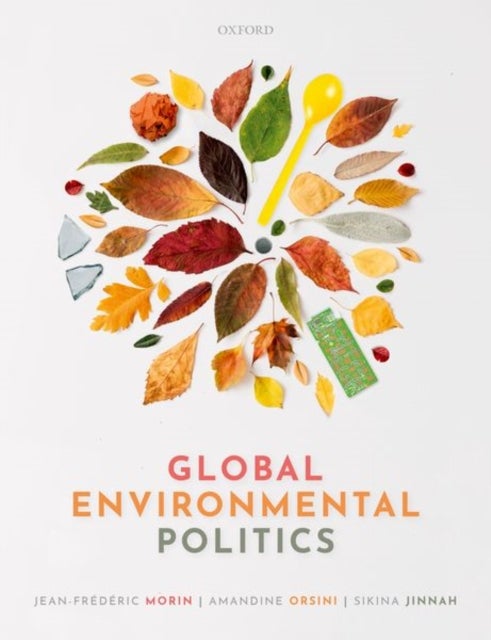 Bilde av Global Environmental Politics Av Jean-frederic (full Professor Full Profess Morin