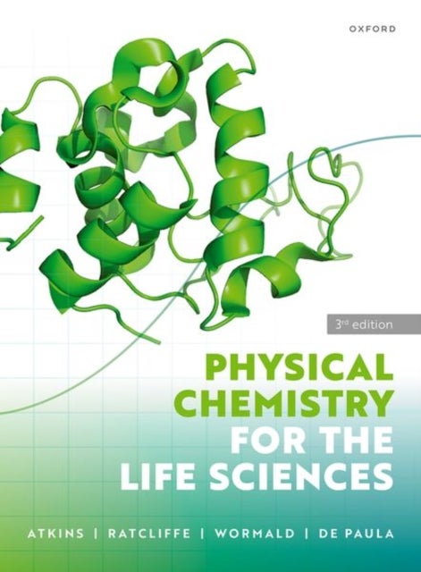 Bilde av Physical Chemistry For The Life Sciences Av Peter (emeritus Professor Emeritus Professor University Of Oxford) Atkins, R. George (emeritus Professor E