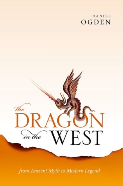 Bilde av The Dragon In The West Av Daniel (professor Of Ancient History Professor Of Ancient History University Of Exeter) Ogden
