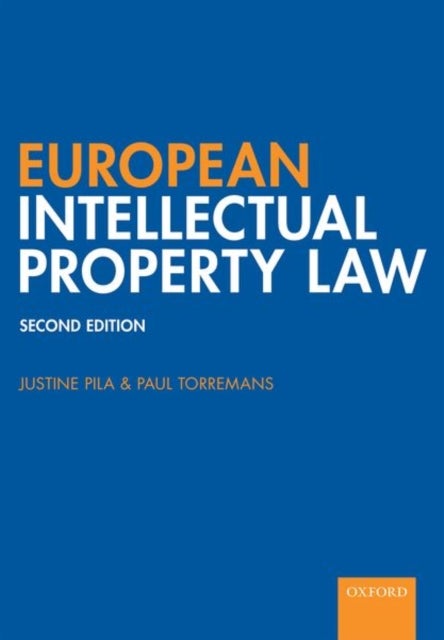 Bilde av European Intellectual Property Law Av Justine (fellow And Senior Law Tutor Of St Catherine&#039;s College Oxford Pila, Faculty Of Law University Of Ox