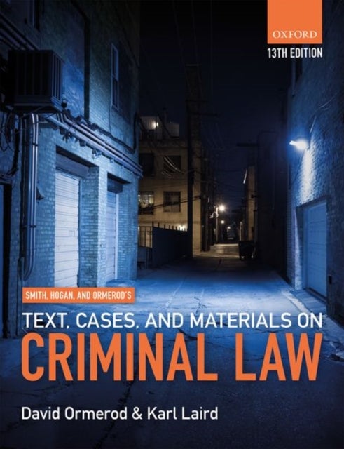 Bilde av Smith, Hogan, &amp; Ormerod&#039;s Text, Cases, &amp; Materials On Criminal Law Av David (professor Of Criminal Justice University College London And