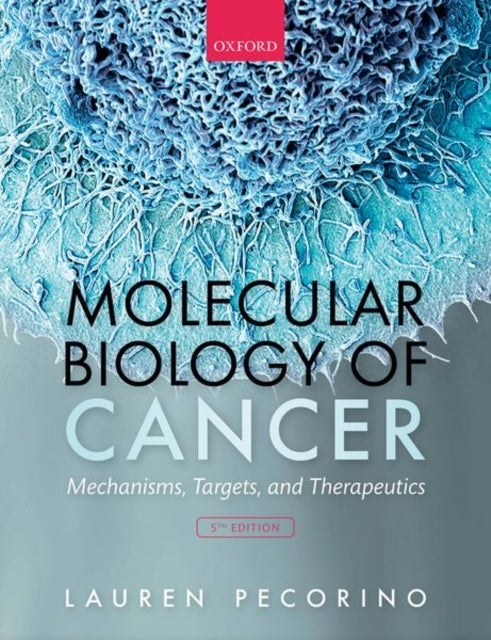 Bilde av Molecular Biology Of Cancer Av Lauren (professor Cancer Biology Professor Cancer Biology University Of Greenwich) Pecorino