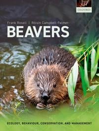 Beavers - Ecology, Behaviour, Conservation, and Management