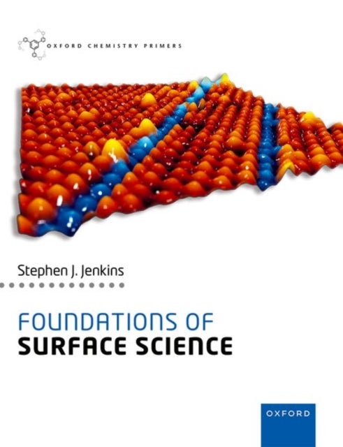Bilde av Foundations Of Surface Science Av Stephen J. (professor Of Physical &amp; Compu Jenkins