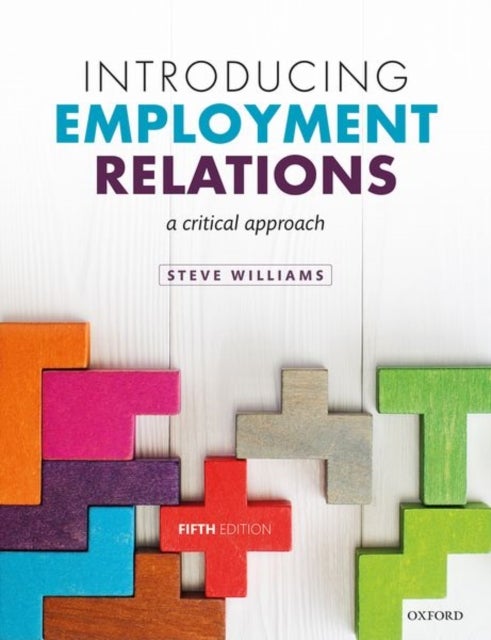 Bilde av Introducing Employment Relations Av Steve (reader In Employment Relations Reader In Employment Relations University Of Portsmouth) Williams