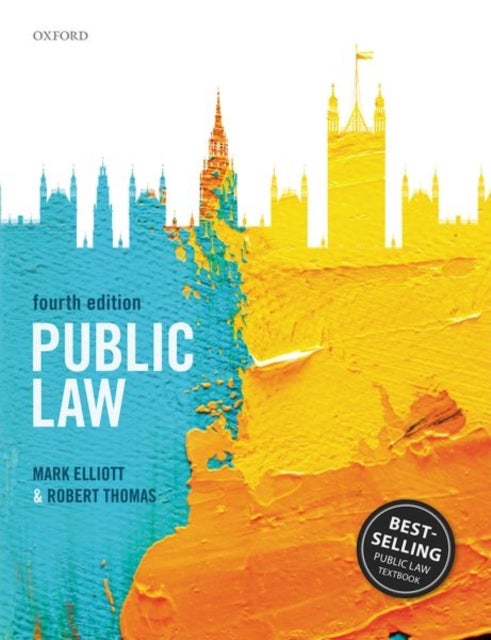 Bilde av Public Law Av Mark (professor Of Public Law University Of Cambridge) Elliott, Robert (professor Of Public Law University Of Manchester) Thomas