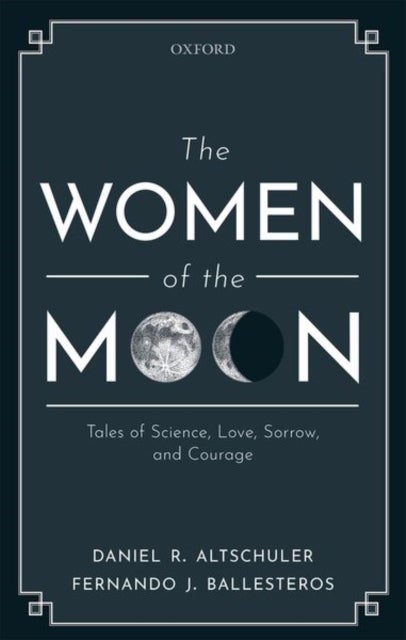 Bilde av The Women Of The Moon Av Daniel R. (full Professor Physics Department Full Professor Physics Department University Of Puerto Rico Rio Piedras Campus)