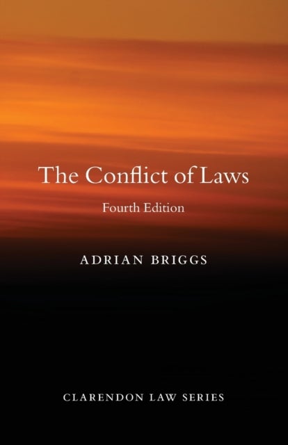 Bilde av The Conflict Of Laws Av Adrian (professor Of Private International Law Professor Of Private International Law University Of Oxford) Briggs