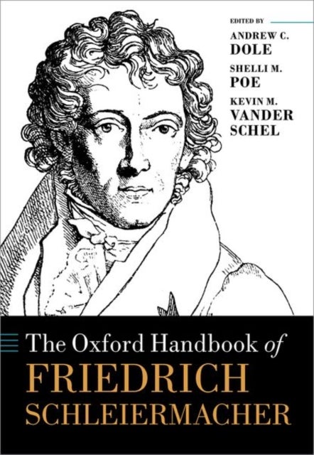 Bilde av The Oxford Handbook Of Friedrich Schleiermacher