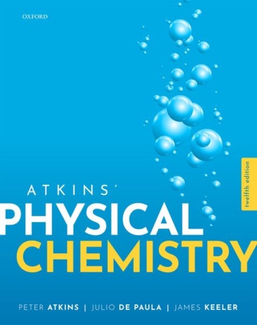 Bilde av Atkins&#039; Physical Chemistry Av Peter (fellow Fellow University Of Oxford) Atkins, Julio (professor Of Chemistry Professor Of Chemistry Lewis And C