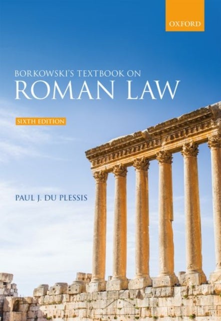 Bilde av Borkowski&#039;s Textbook On Roman Law Av Paul J. (professor Of Roman Law University Of Edinburgh School Of Law) Du Plessis