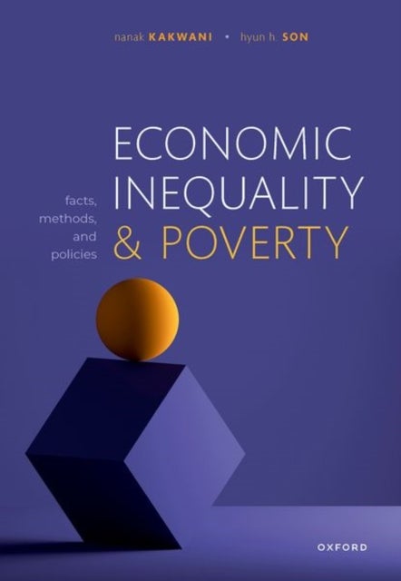 Bilde av Economic Inequality And Poverty Av Nanak (visiting Professor Of Economics Visiting Professor Of Economics China Institute For Income Distribution At B