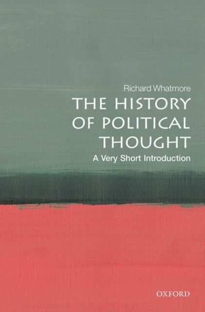 Bilde av The History Of Political Thought: A Very Short Introduction Av Richard (professor Of Modern History And Co- Director Of The Institute Of Intellectual