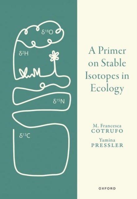 Bilde av A Primer On Stable Isotopes In Ecology Av Cotrufo, Pressler