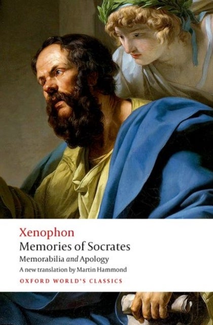 Memories of Socrates - Memorabilia and Apology