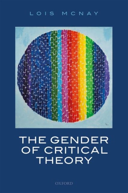 The Gender of Critical Theory - On the Experiential Grounds of Critique