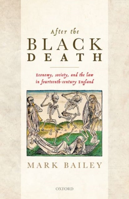 Bilde av After The Black Death Av Mark (professor Of Late Medieval History Professor Of Late Medieval History University Of East Anglia Uk) Bailey