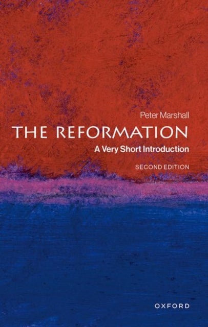 The Reformation - A Very Short Introduction