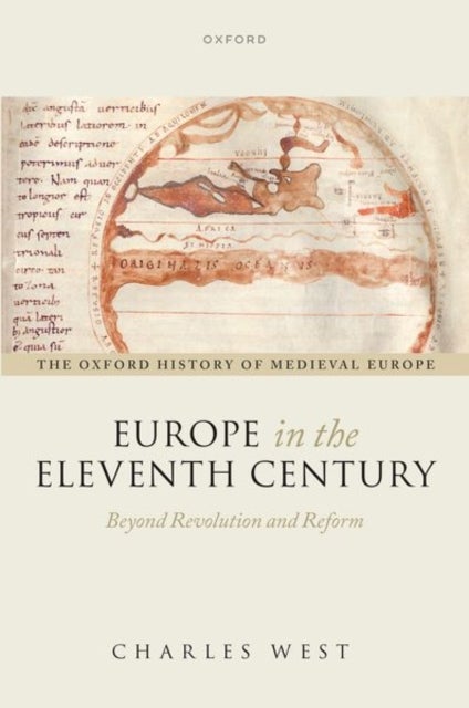 Europe in the Eleventh Century - Beyond Revolution and Reform