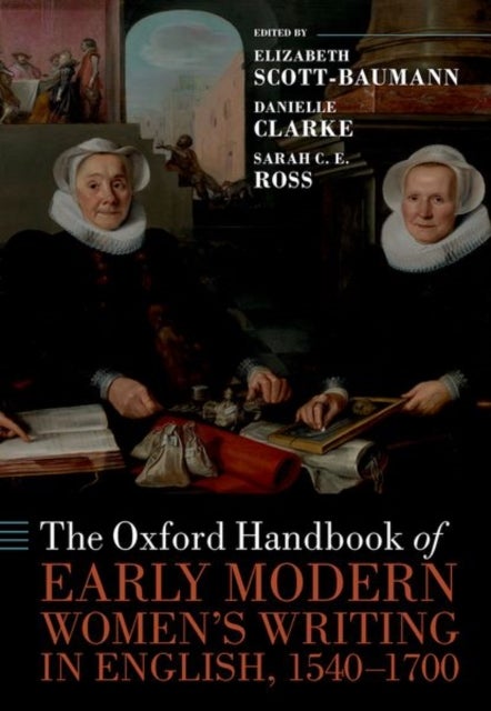 Bilde av The Oxford Handbook Of Early Modern Women&#039;s Writing In English, 1540-1700