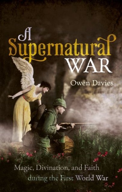 Bilde av A Supernatural War Av Owen (professor Of History Professor Of History University Of Hertfordshire) Davies