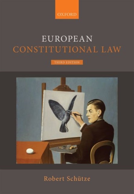 Bilde av European Constitutional Law Av Robert (professor Of European And Compara Schutze