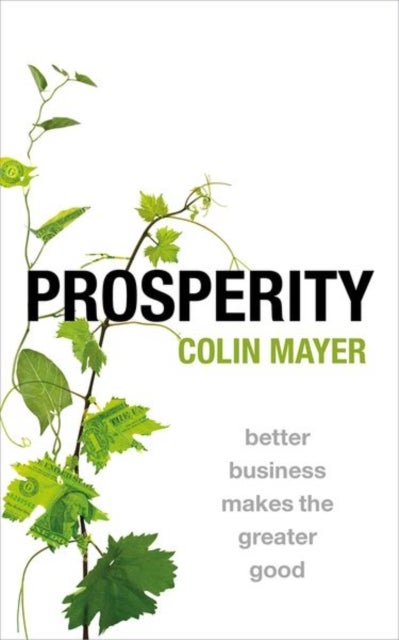 Bilde av Prosperity Av Colin (peter Moores Professor Of Management Mayer