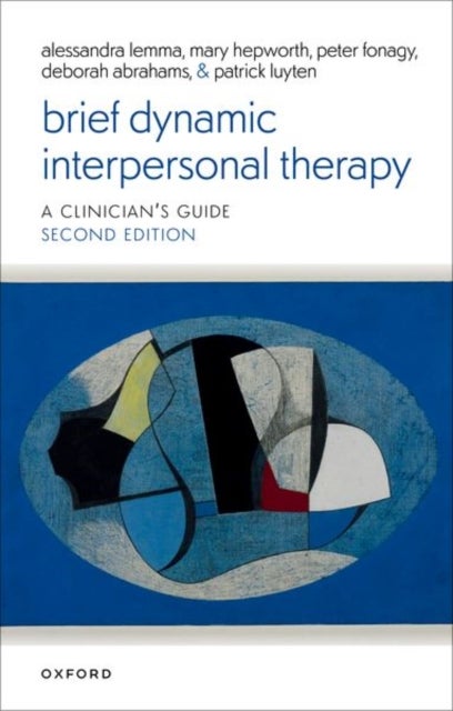 Bilde av Brief Dynamic Interpersonal Therapy 2e (2/e) Av Patrick Abrahams Deborah Fonagy Pete Luyten