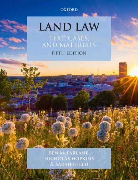 Land Law - Text, Cases and Materials