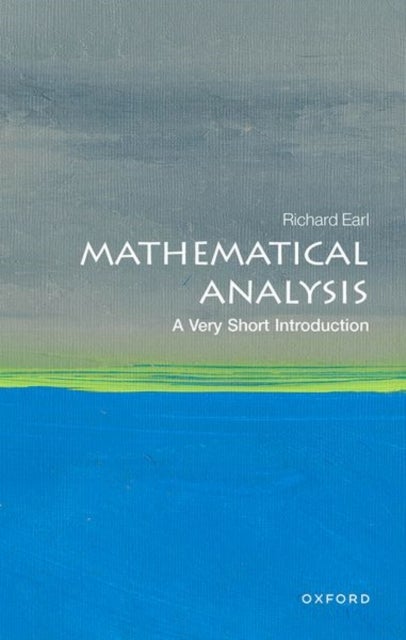 Bilde av Mathematical Analysis: A Very Short Introduction Av Richard (ben Delo Fellow In Mathematics Ben Delo Fellow In Mathematics Worcester College Universit