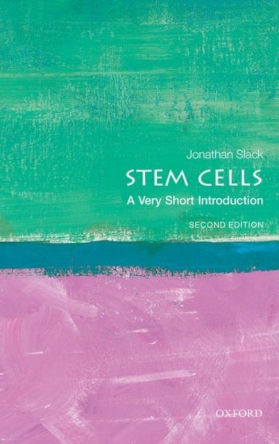 Bilde av Stem Cells: A Very Short Introduction Av Jonathan (emeritus Professor University Of Bath And University Of Minnesota) Slack