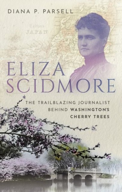 Eliza Scidmore - The Trailblazing Journalist Behind Washington's Cherry Trees