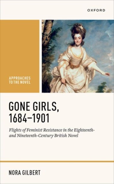 Bilde av Gone Girls, 1684-1901 Av Nora (associate Professor Of English Associate Professor Of English University Of North Texas) Gilbert