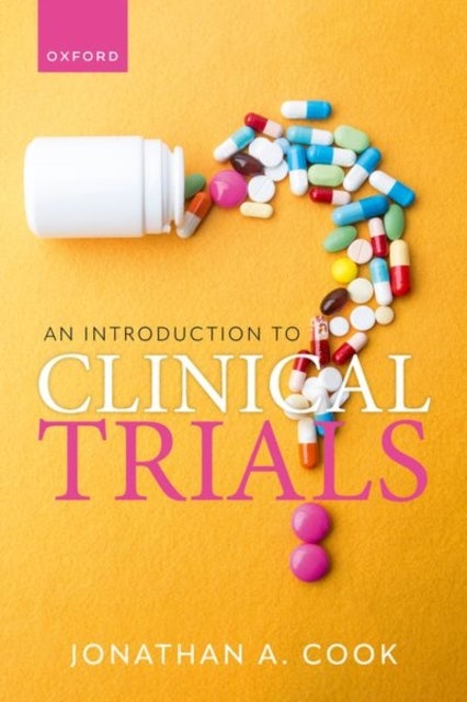 Bilde av An Introduction To Clinical Trials Av Prof Jonathan A. (associate Professor Associate Professor Centre For Statistics In Medicine Nuffield Department