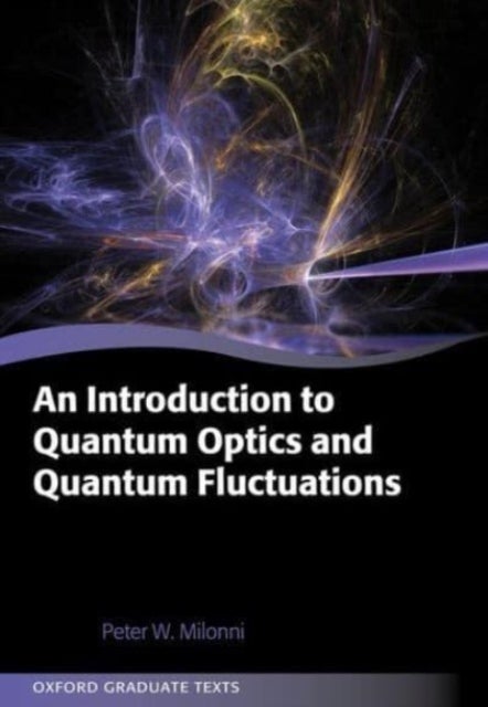Bilde av An Introduction To Quantum Optics And Quantum Fluctuations Av Prof Peter (laboratory Fellow And Research Professor Laboratory Fellow And Research Prof