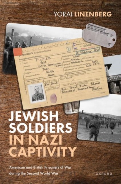 Bilde av Jewish Soldiers In Nazi Captivity Av Yorai (honorary Research Fellow Honorary Research Fellow Birkbeck Institute For The Study Of Antisemitism) Linenb